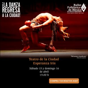 Ballet Folklórico de México @ Teatro de la Ciudad Esperanza Iris